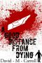 [A Good Distance From Dying 01] • A Good Distance From Dying